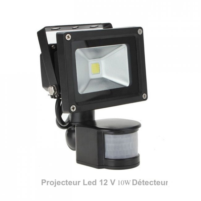 Projecteur Led 12V DC 10W IP65 4000°K Détecteur de Mouvement